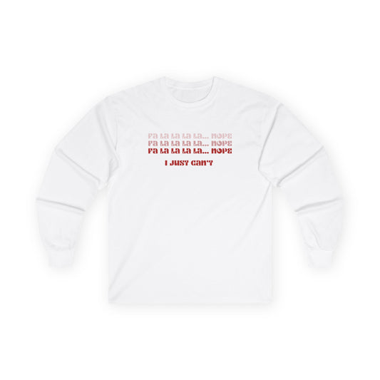 "Fa La La La ..." — Long Sleeve Tee