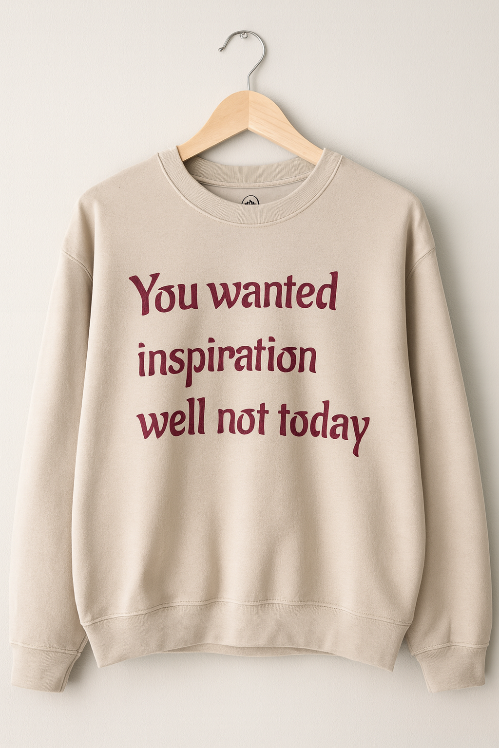 "You wanted inspiration" Unisex Crewneck Sweatshirt