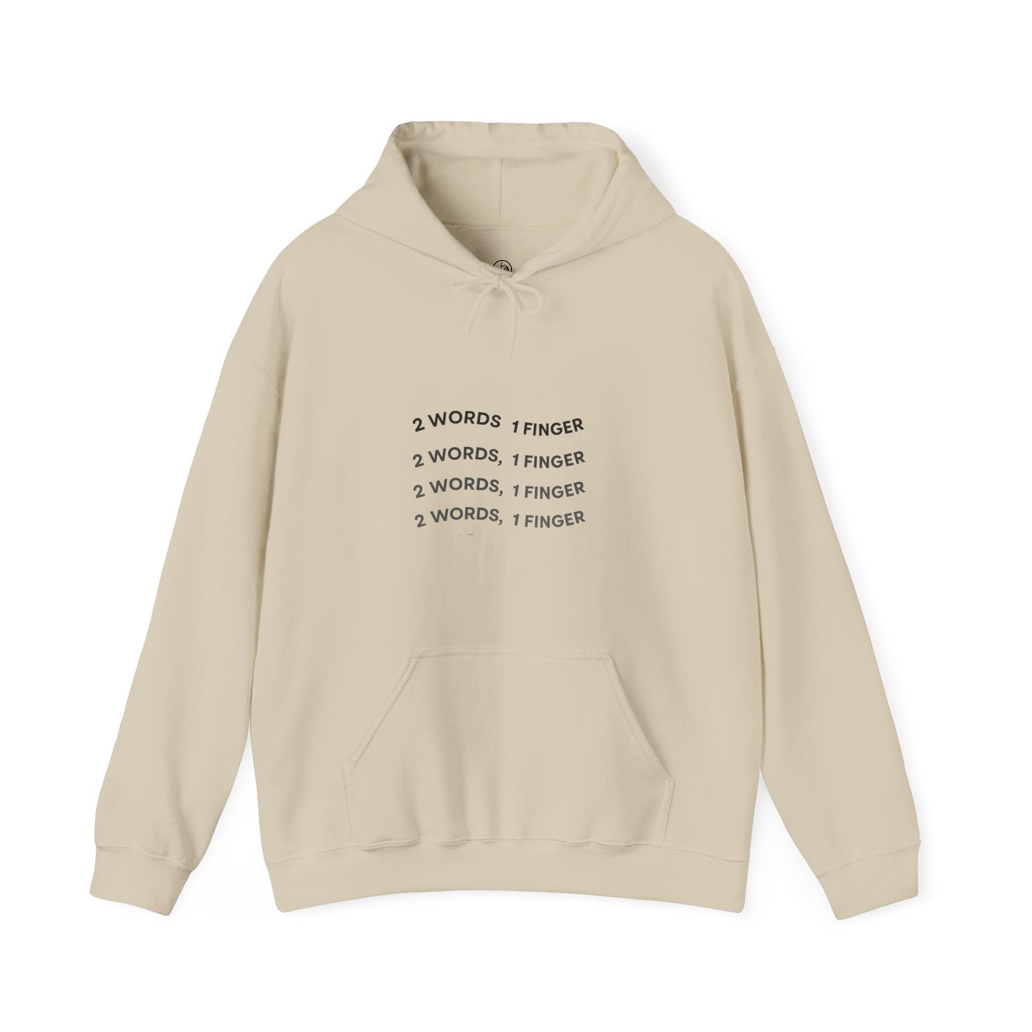 "2 Words, 1 finger" Unisex Hooded Sweatshirt