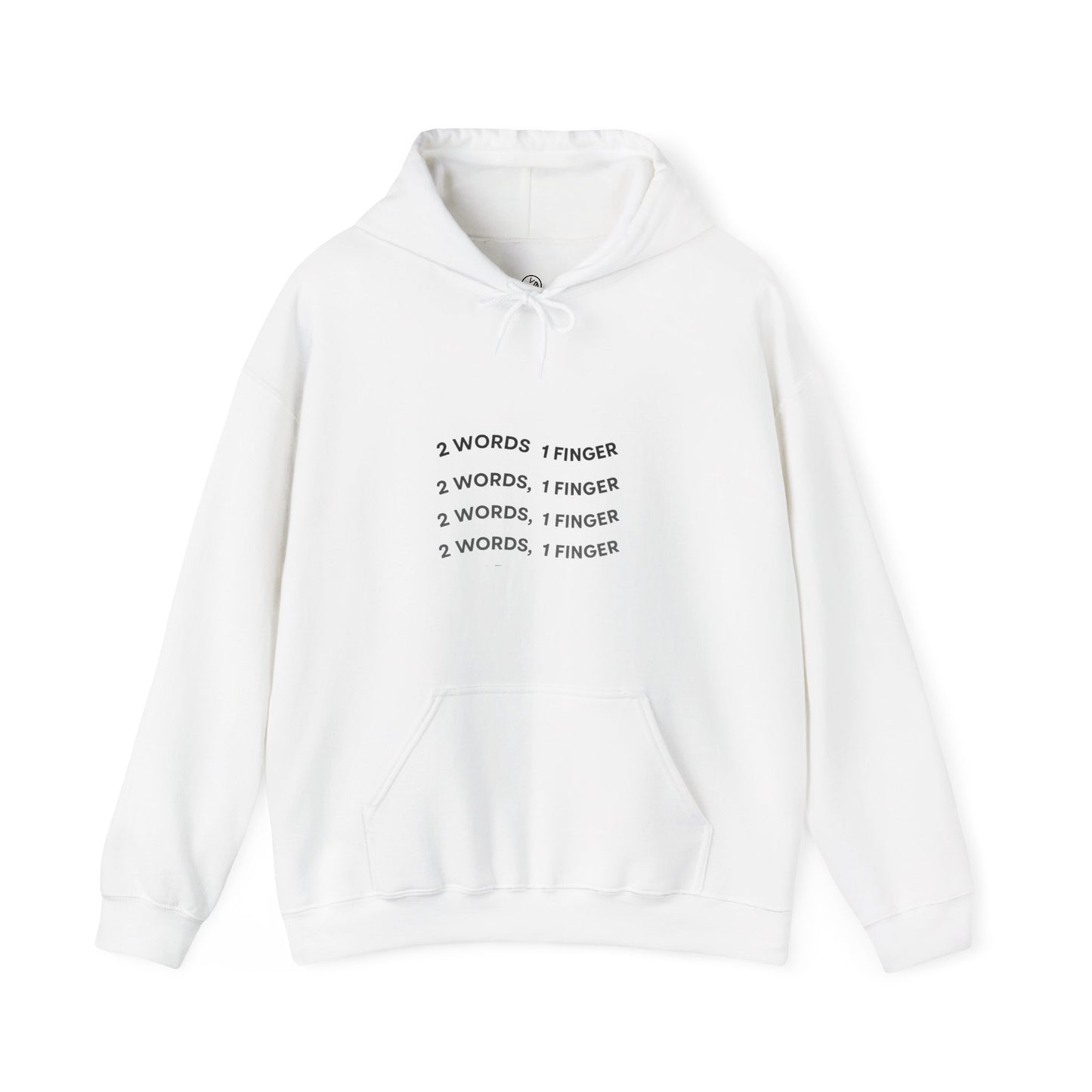 "2 Words, 1 finger" Unisex Hooded Sweatshirt