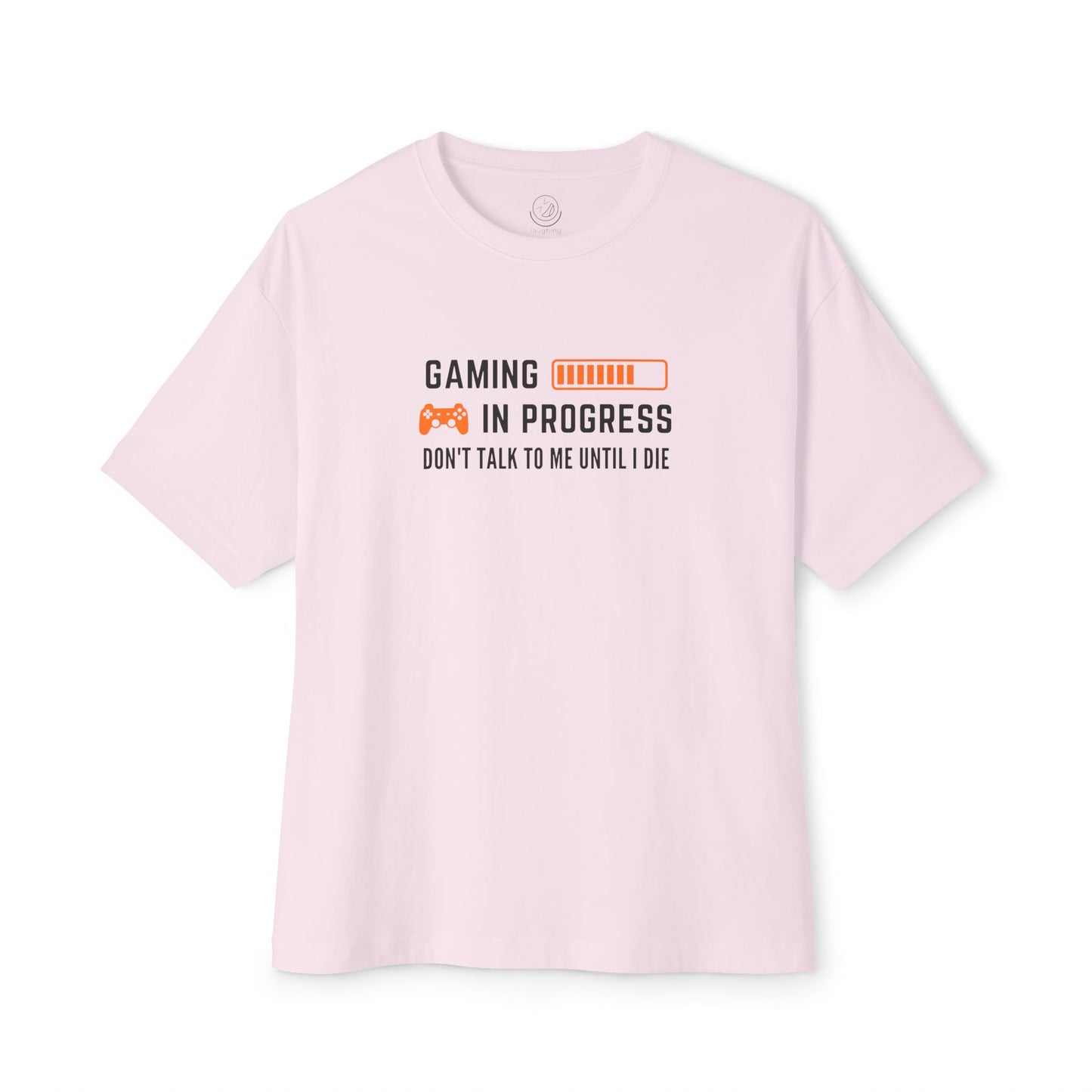 "Don't Talk to Me Until I Die"  —  Gamer Unisex T-Shirt/ Tee