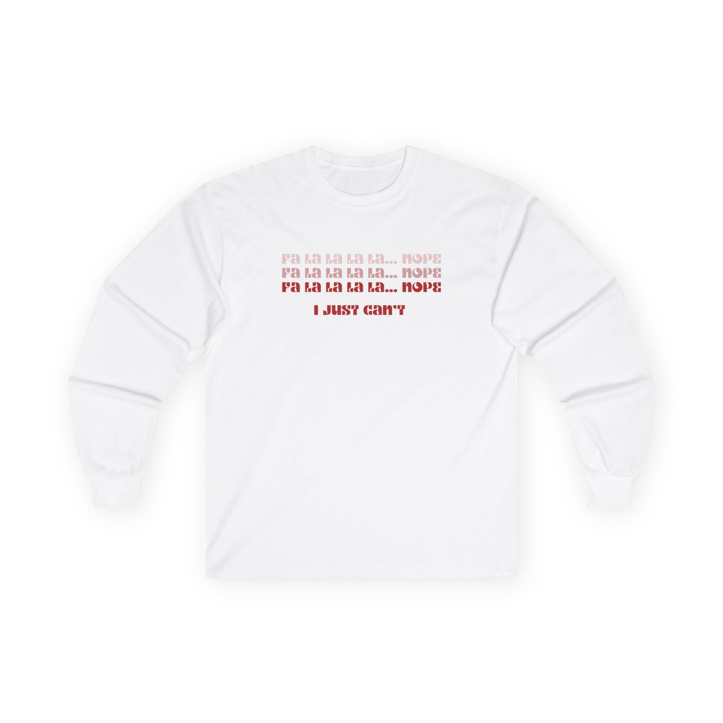 "Fa La La La ..."  — Long Sleeve Tee