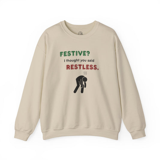 "Festive?..."  — Unisex Crewneck