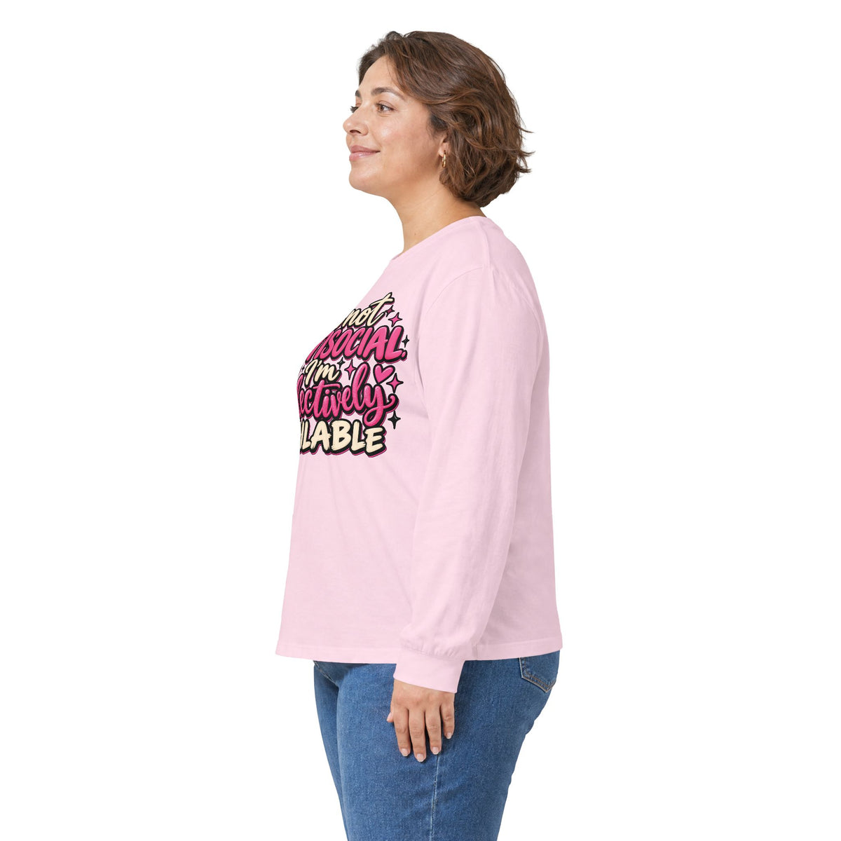 Long Sleeve Tee — "I'm Not Antisocial, I'm Selectively Available" Graphic