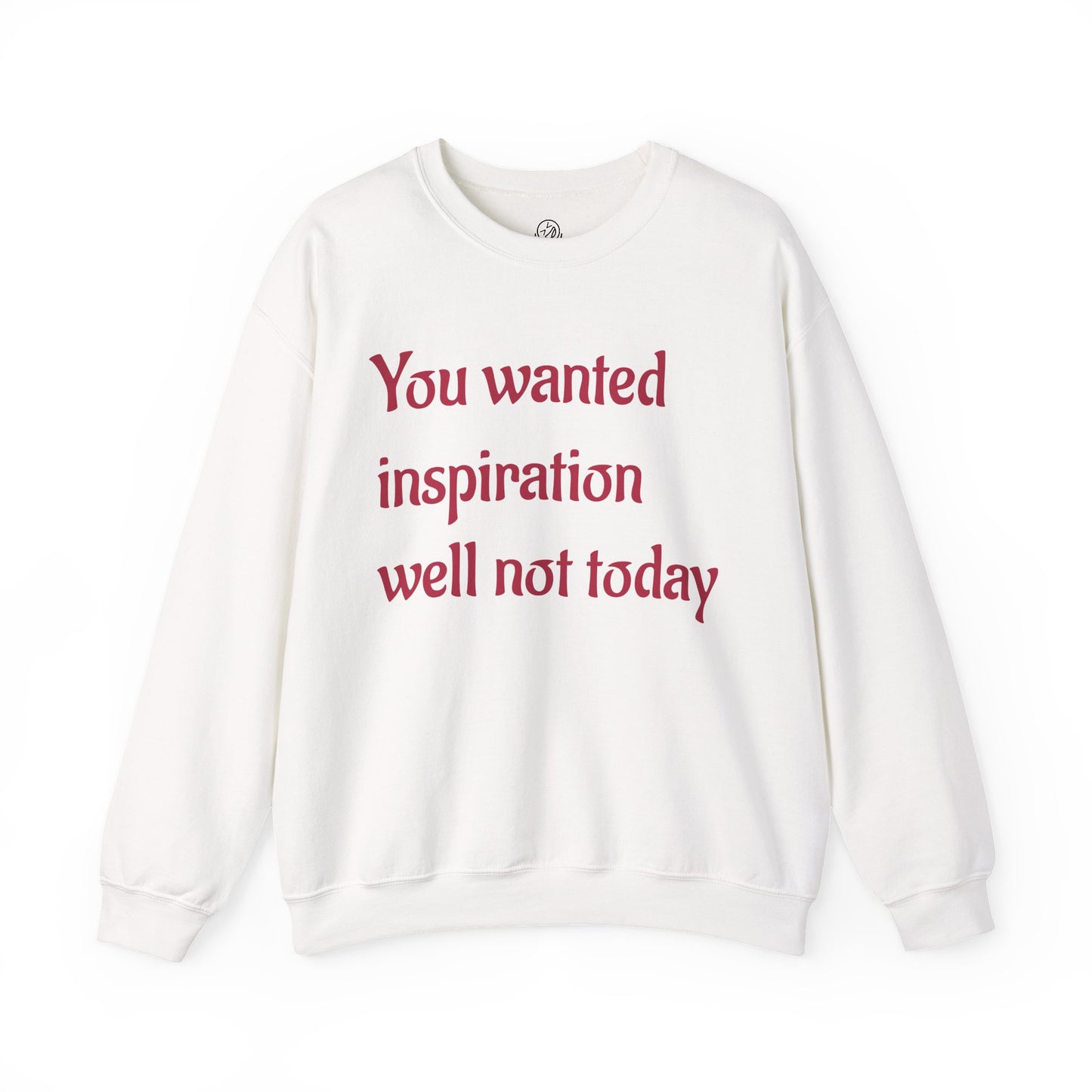 "You wanted inspiration" Unisex Crewneck Sweatshirt