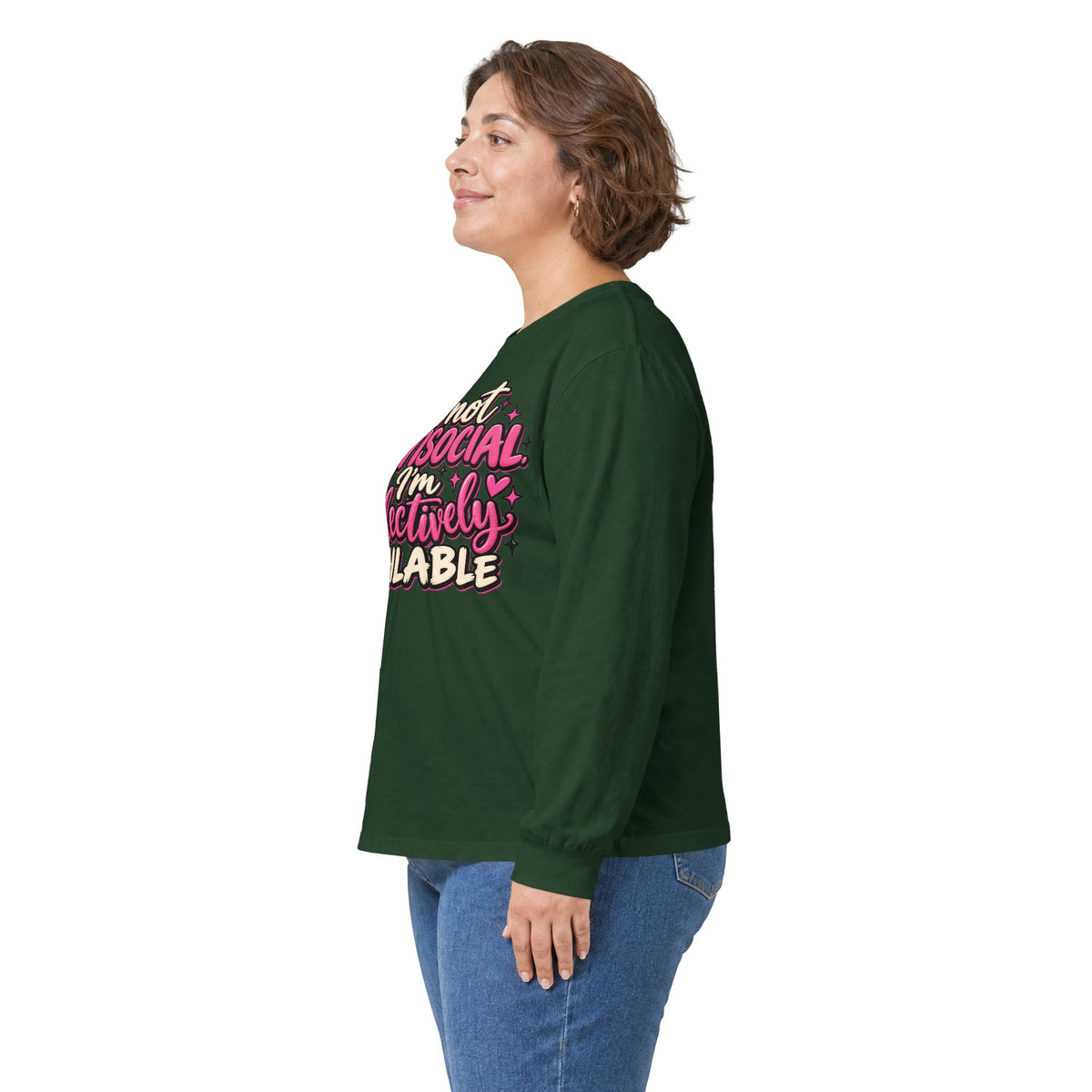 Long Sleeve Tee — "I'm Not Antisocial, I'm Selectively Available" Graphic
