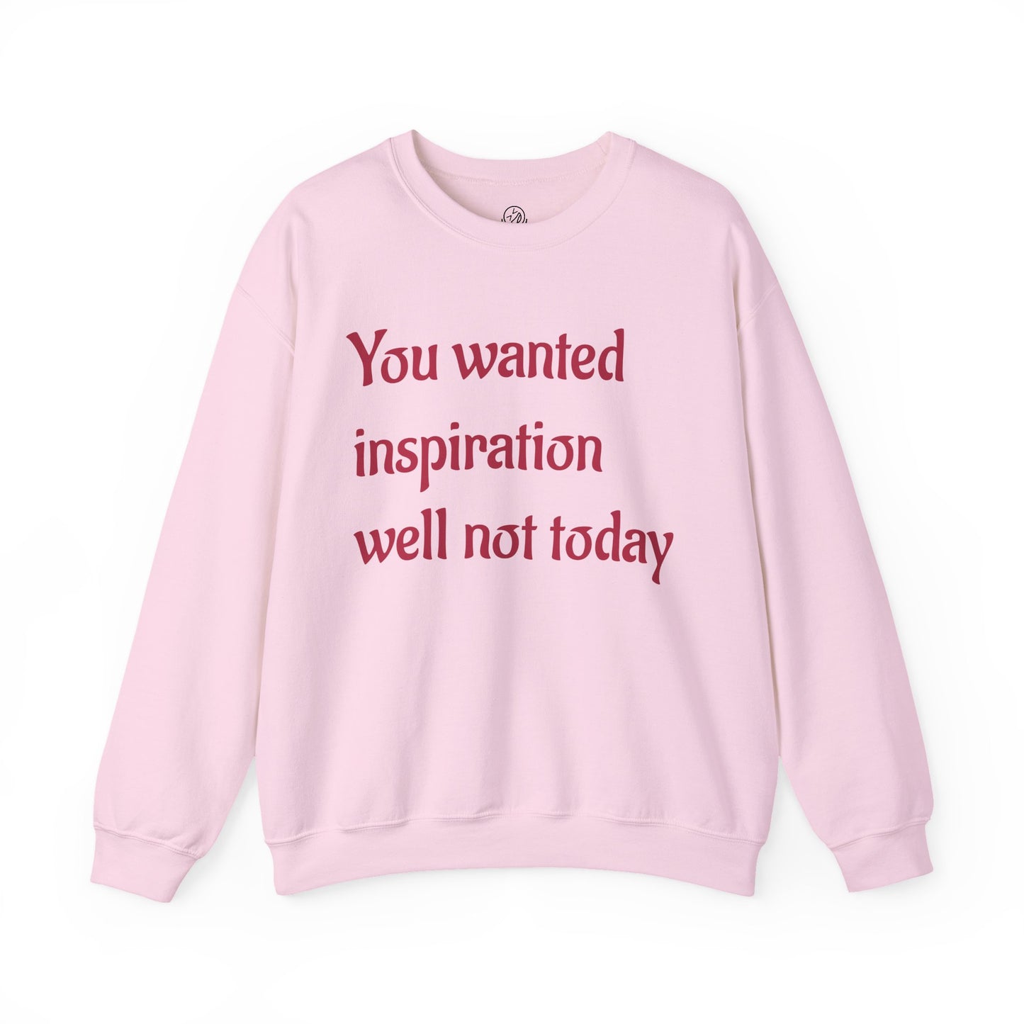 "You wanted inspiration" Unisex Crewneck Sweatshirt