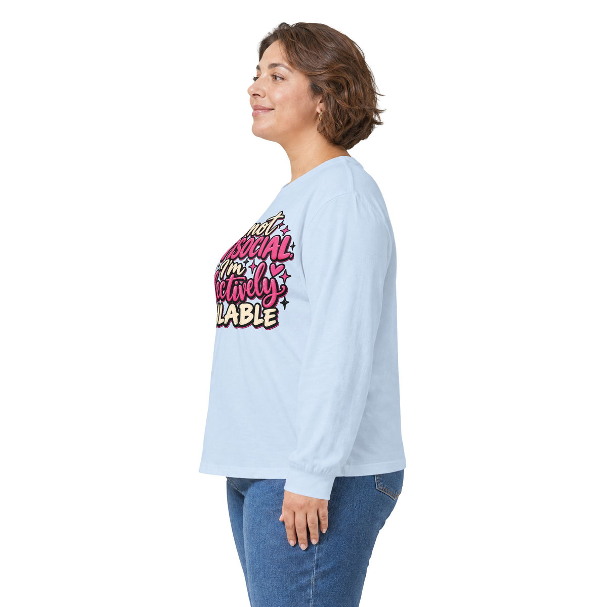 Long Sleeve Tee — "I'm Not Antisocial, I'm Selectively Available" Graphic