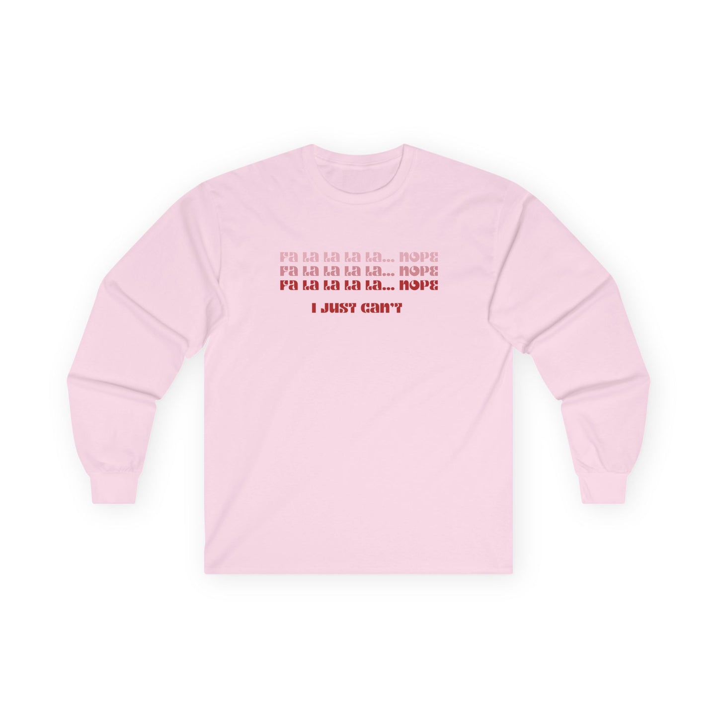 "Fa La La La ..."  — Long Sleeve Tee