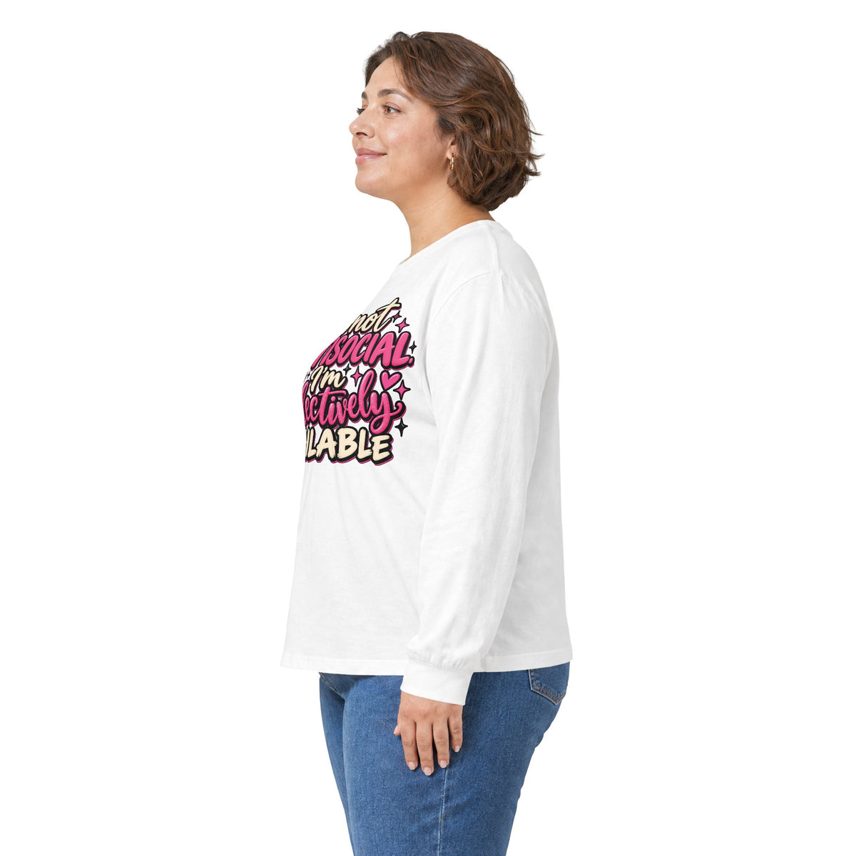 Long Sleeve Tee — "I'm Not Antisocial, I'm Selectively Available" Graphic